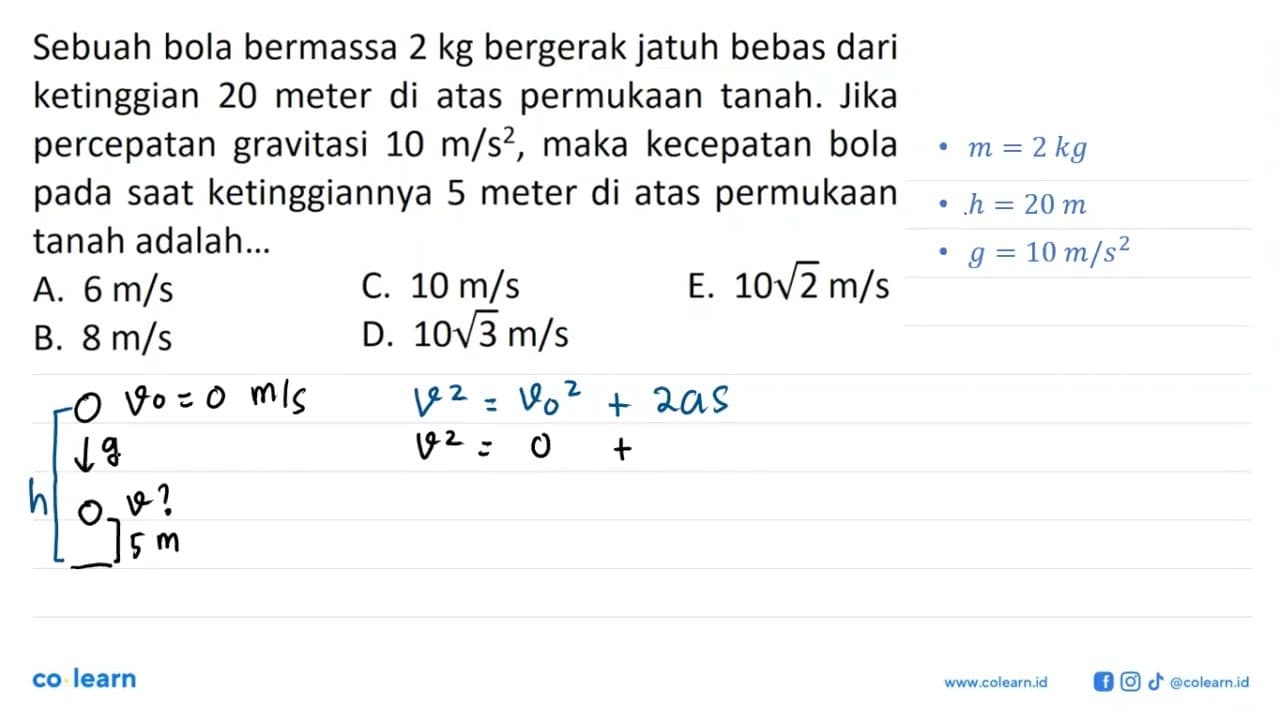 Sebuah bola bermassa 2 kg bergerak jatuh bebas dari