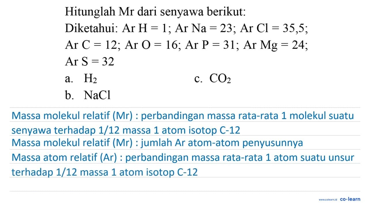 Hitunglah Mr dari senyawa berikut: Diketahui: Ar H=1 ; Ar