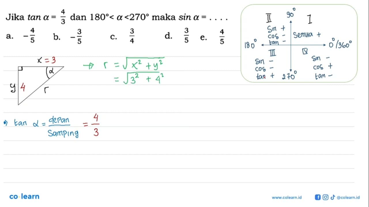 Jika tan a=4/3 dan 180<a<270 maka sin a= ...