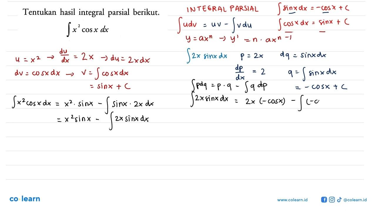 Tentukan hasil integral parsial berikut. integral x^2 cos x