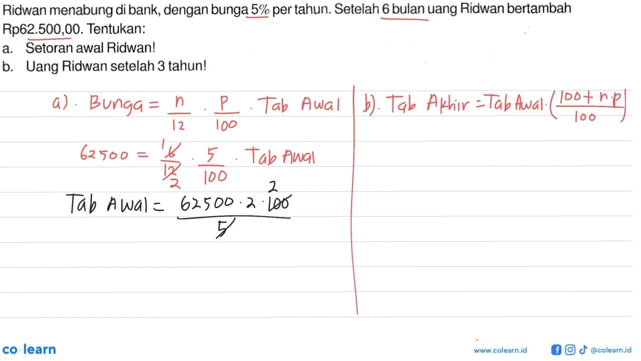 Ridwan menabung di bank, dengan bunga 5% per tahun. Setelah