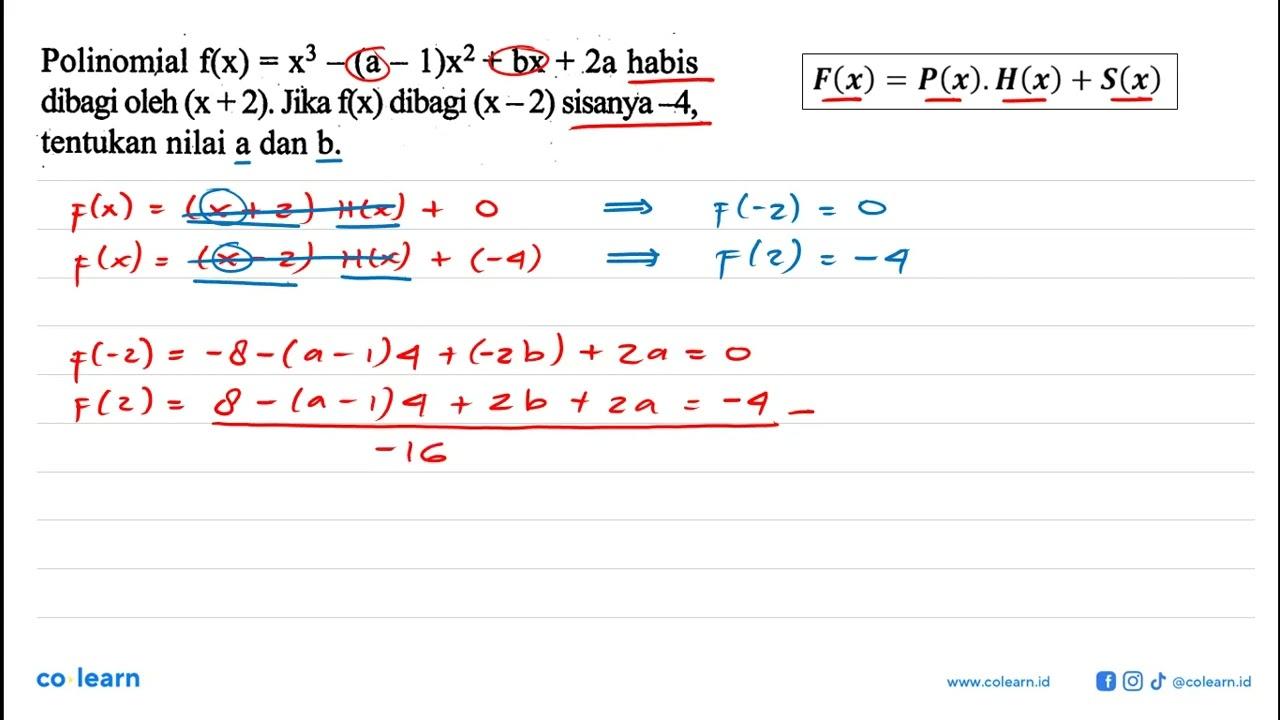 Polinomial f(x)=x^3-(a-1)x^2+bx+2a habis dibagi oleh (x+2).