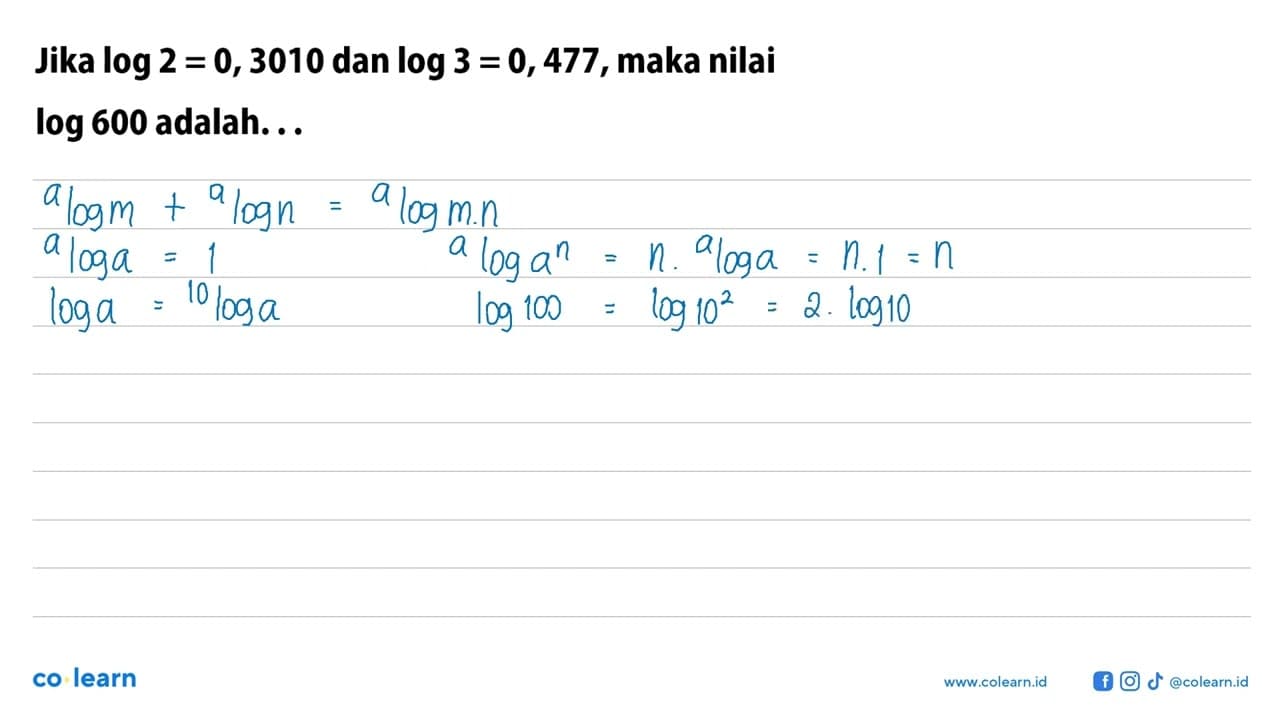 Jika log2=0,3010 dan log3=0,477, maka nilai log600 adalah