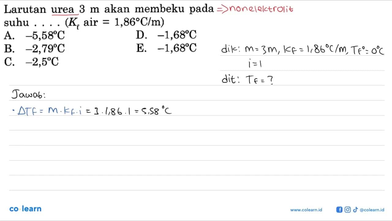 Larutan urea 3 m akan membeku pada suhu ... (Kf air = 1,86