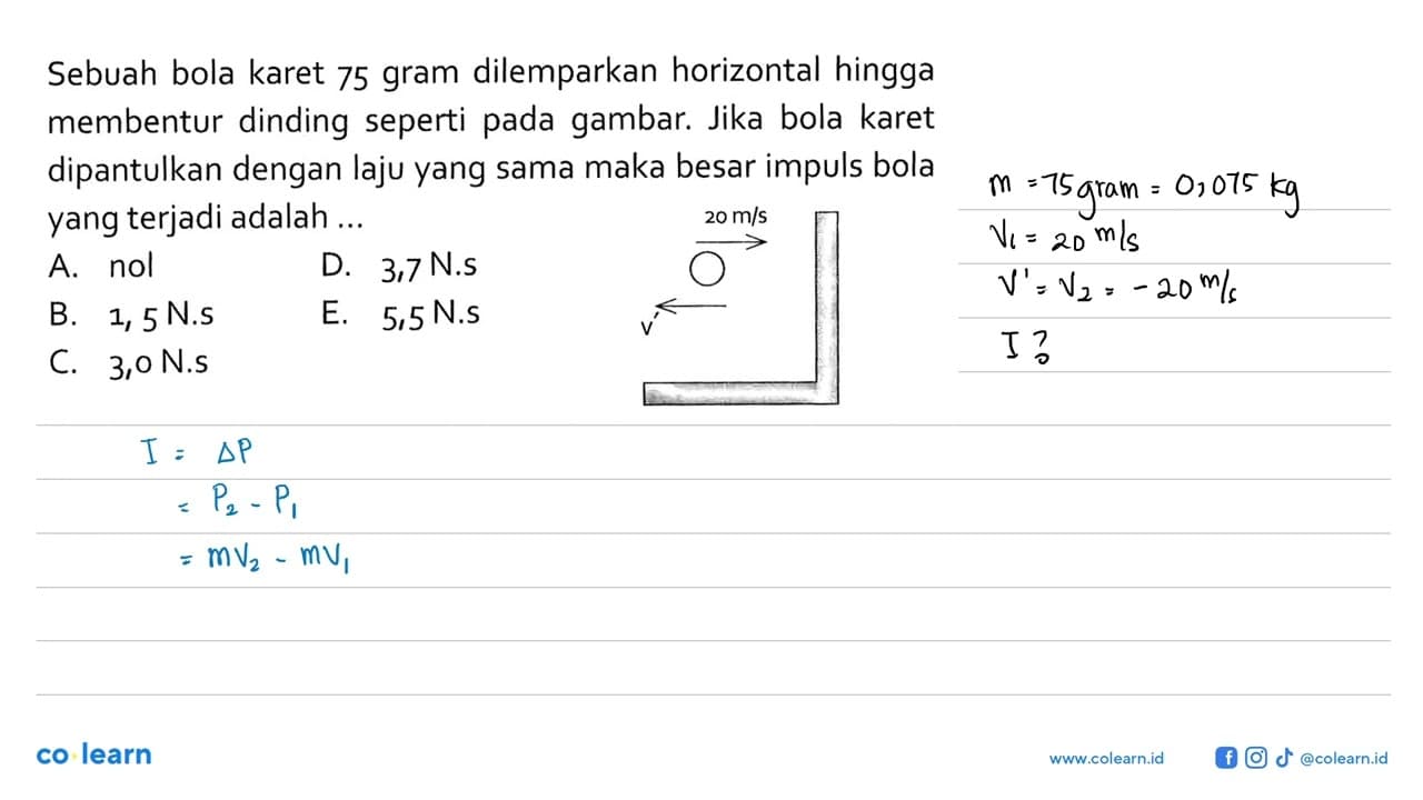 Sebuah bola karet 75 gram dilemparkan horizontal hingga