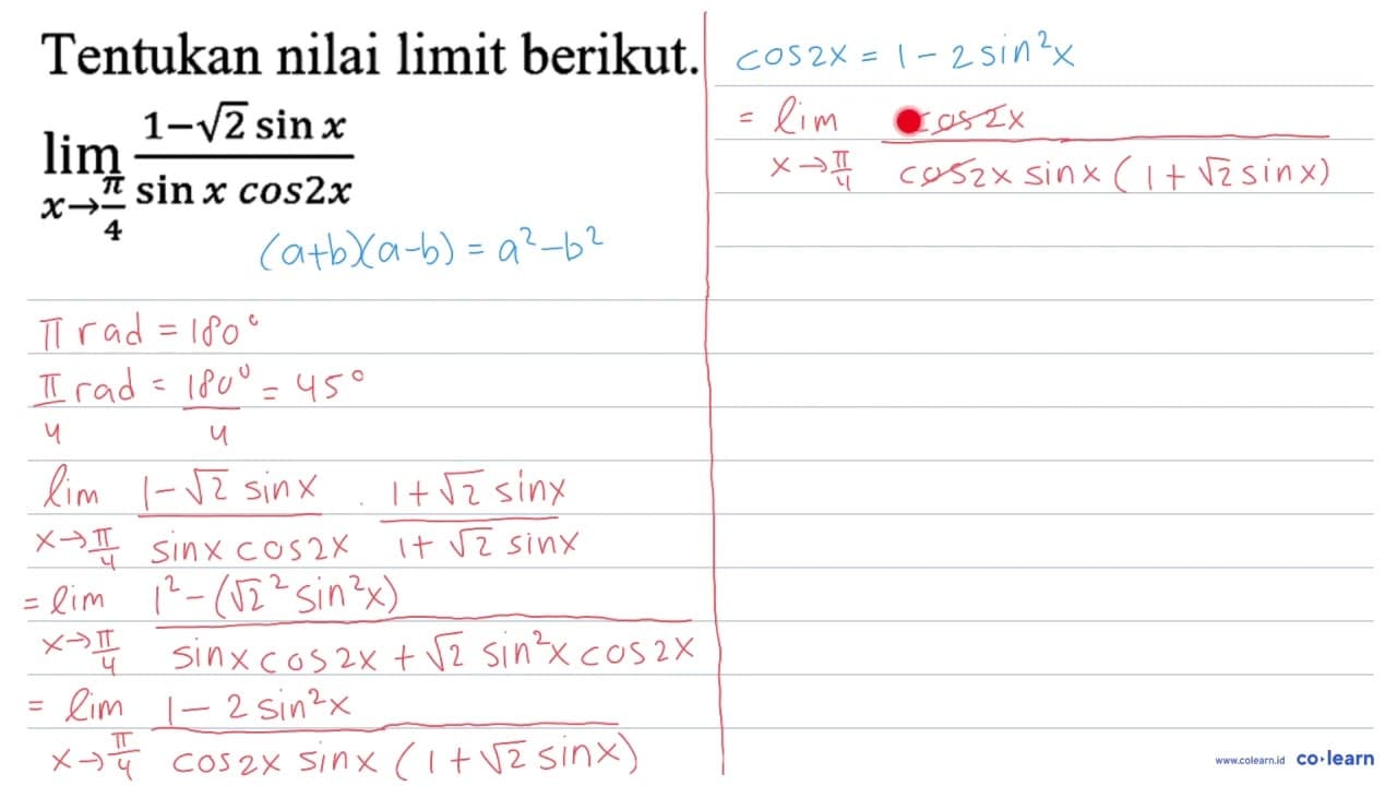 Tentukan nilai limit berikut. lim _(x -> (pi)/(4))