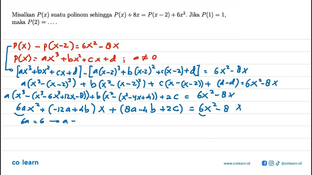 Misalkan P(x) suatu polinom sehingga P(x)+8x=P(x-2)+6z^2.