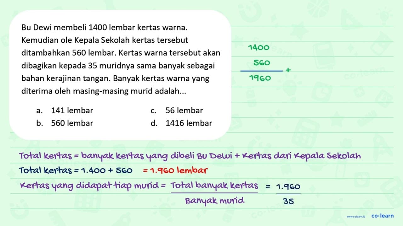 Bu Dewi membeli 1400 lembar kertas warna. Kemudian ole