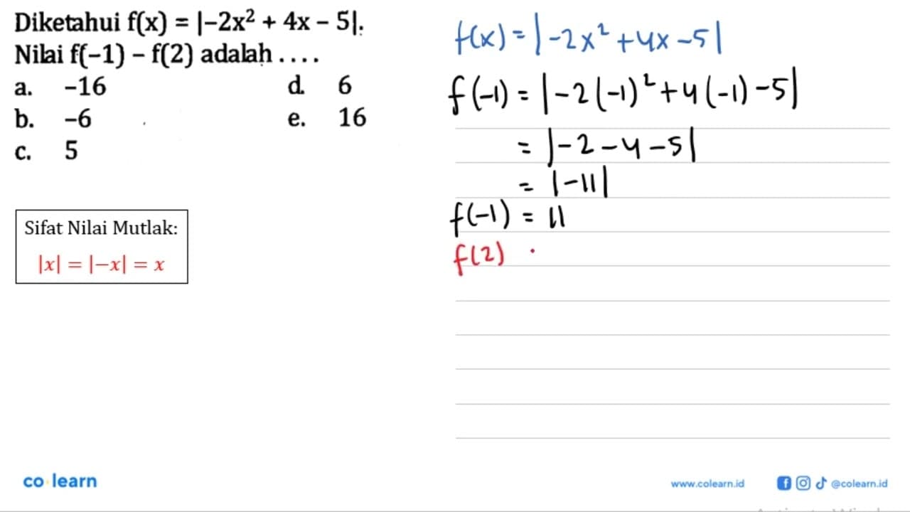 Diketahui f(x)=|-2x^2+4x-5|. Nilai f(-1)-f(2) adalah ....