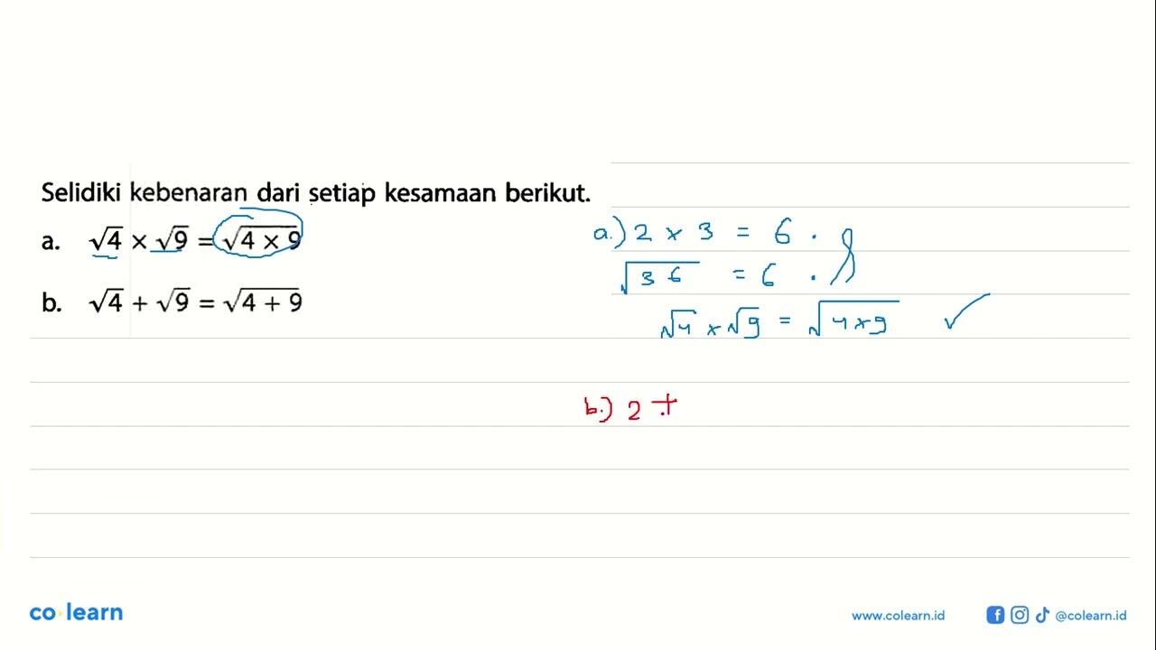 Selidiki kebenaran dari setiap kesamaan berikut. a. akar(4)