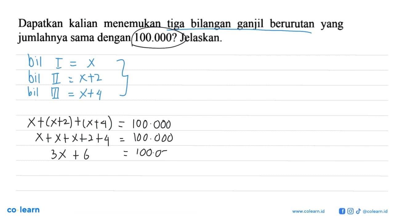 Dapatkan kalian menemukan tiga bilangan ganjil berurutan