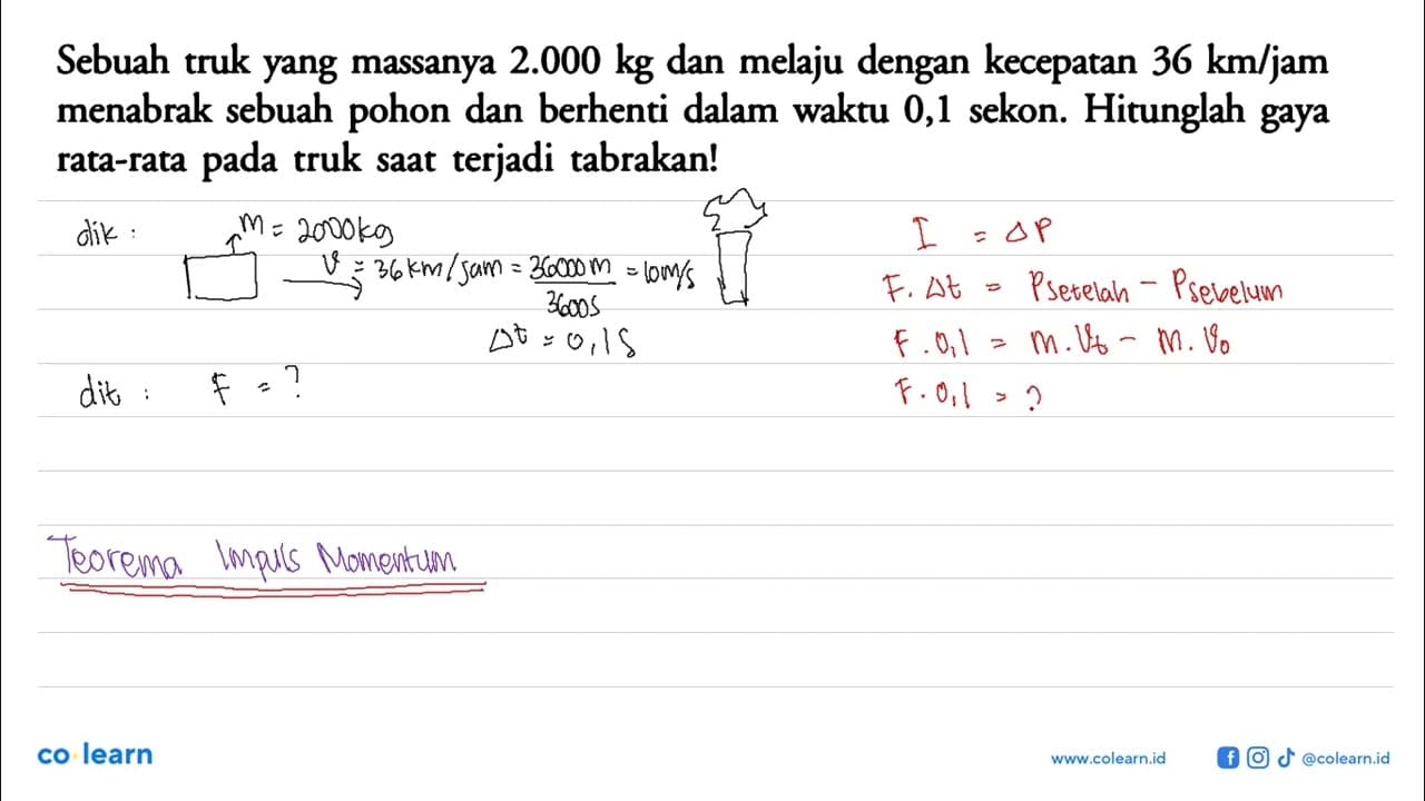 Sebuah truk yang massanya 2.000 kg dan melaju dengan