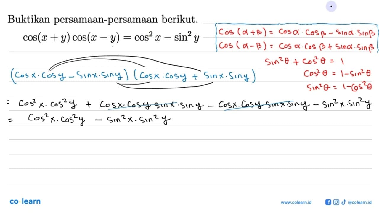 Buktikan persamaan-persamaan berikut. cos(x+y)