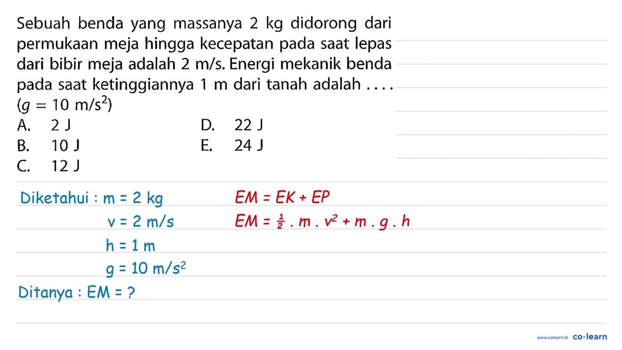 Sebuah benda yang massanya 2 kg didorong dari permukaan