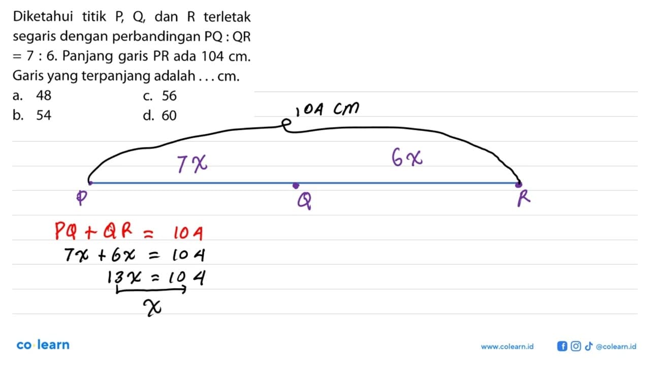 Diketahui titik P, Q, dan R terletak segaris dengan