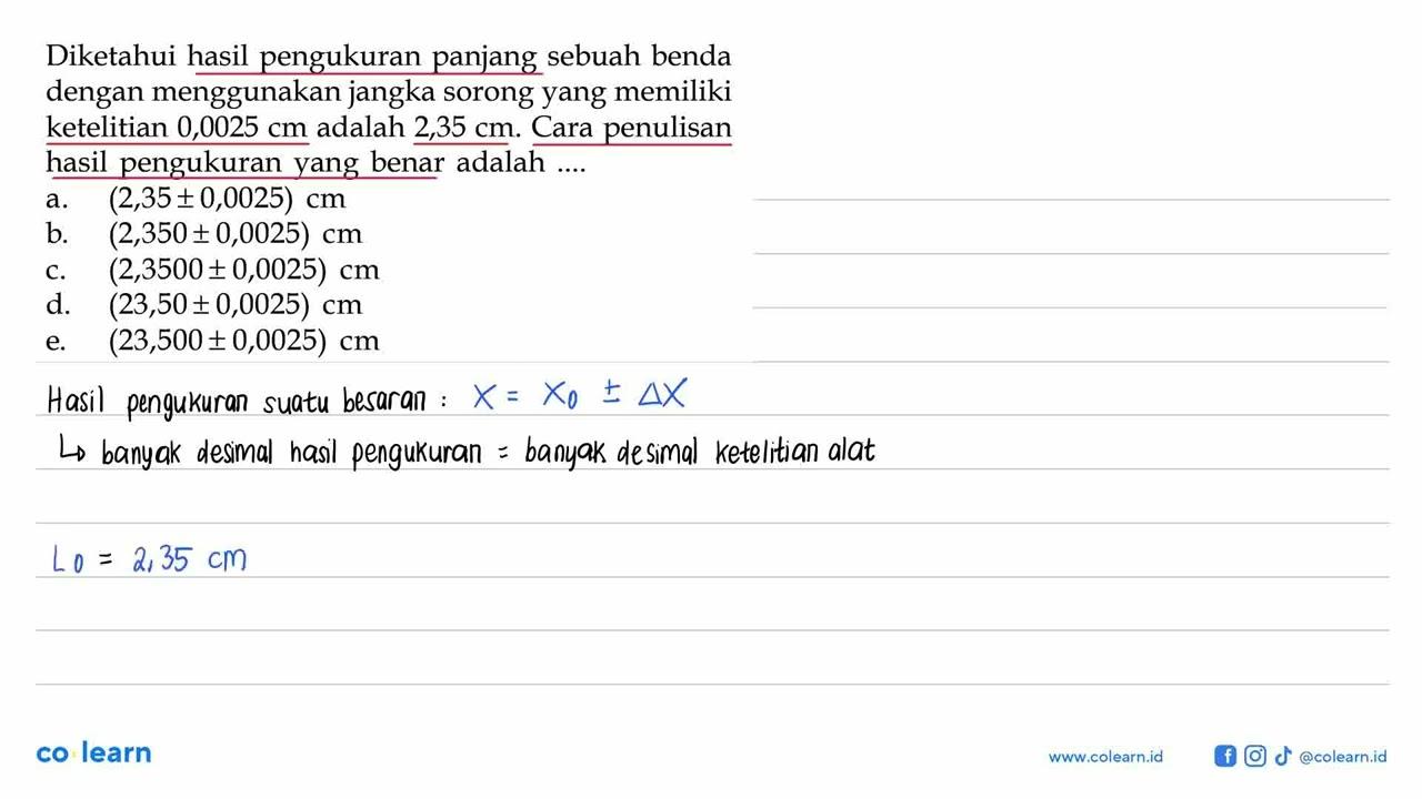 Diketahui hasil pengukuran panjang sebuah benda dengan