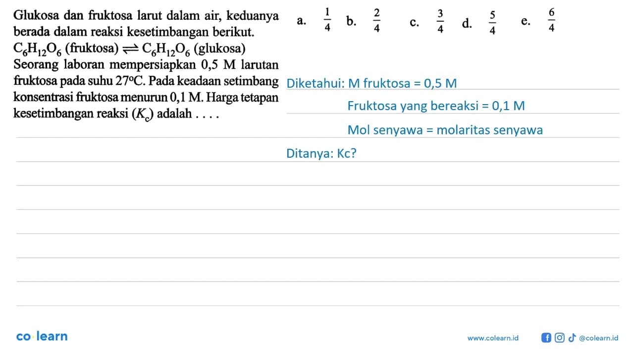 Glukosa dan fruktosa larut dalam air, keduanya berada dalam