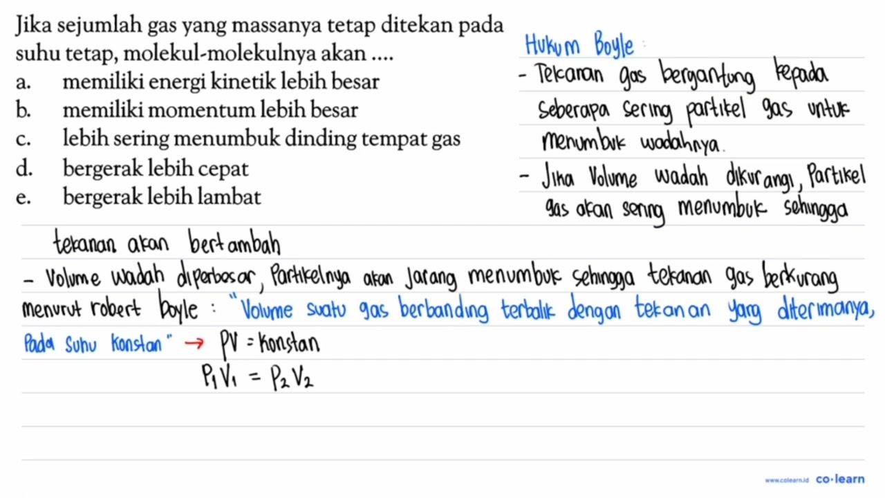 Jika sejumlah gas yang massanya tetap ditekan pada suhu