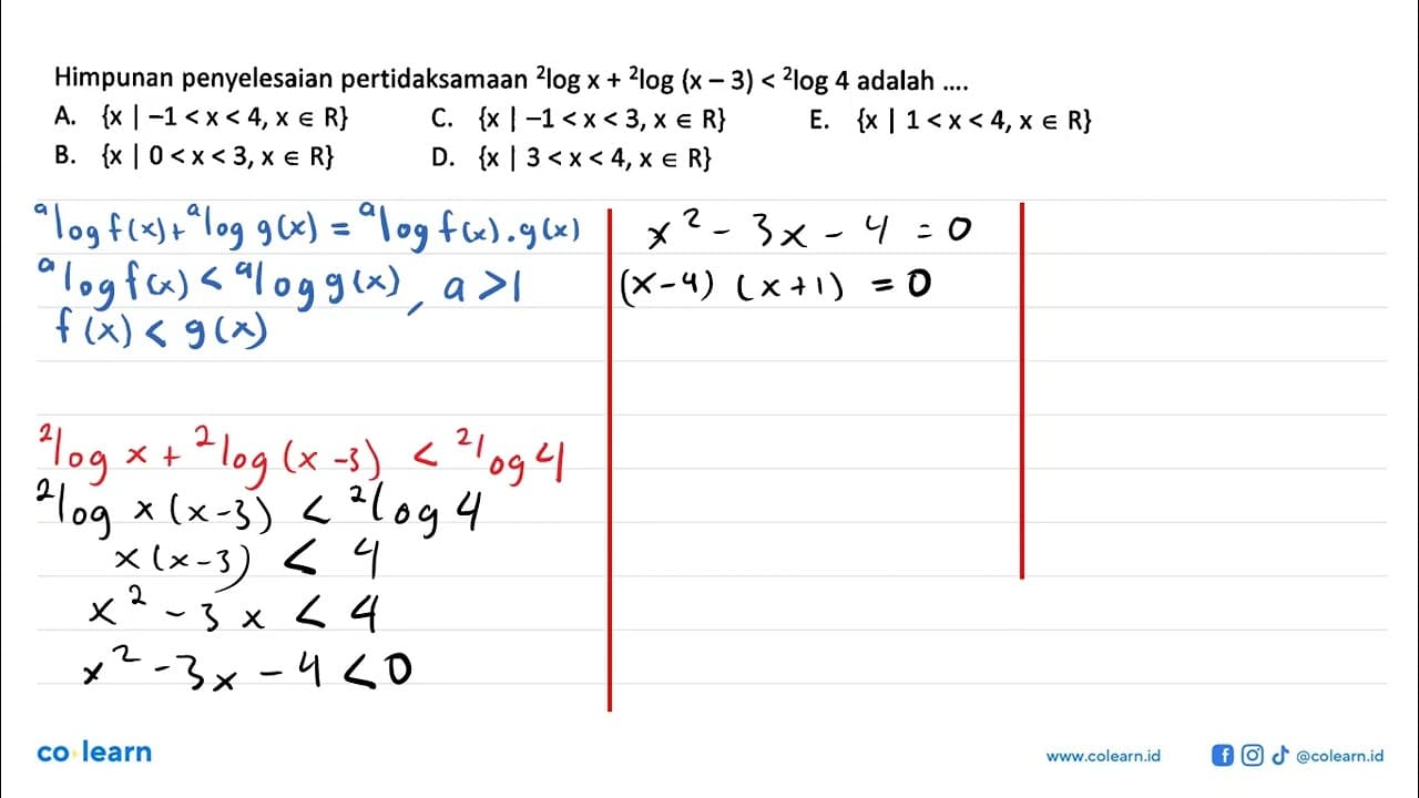 Himpunan penyelesaian pertidaksamaan 2logx+2log(x-3)<2log4