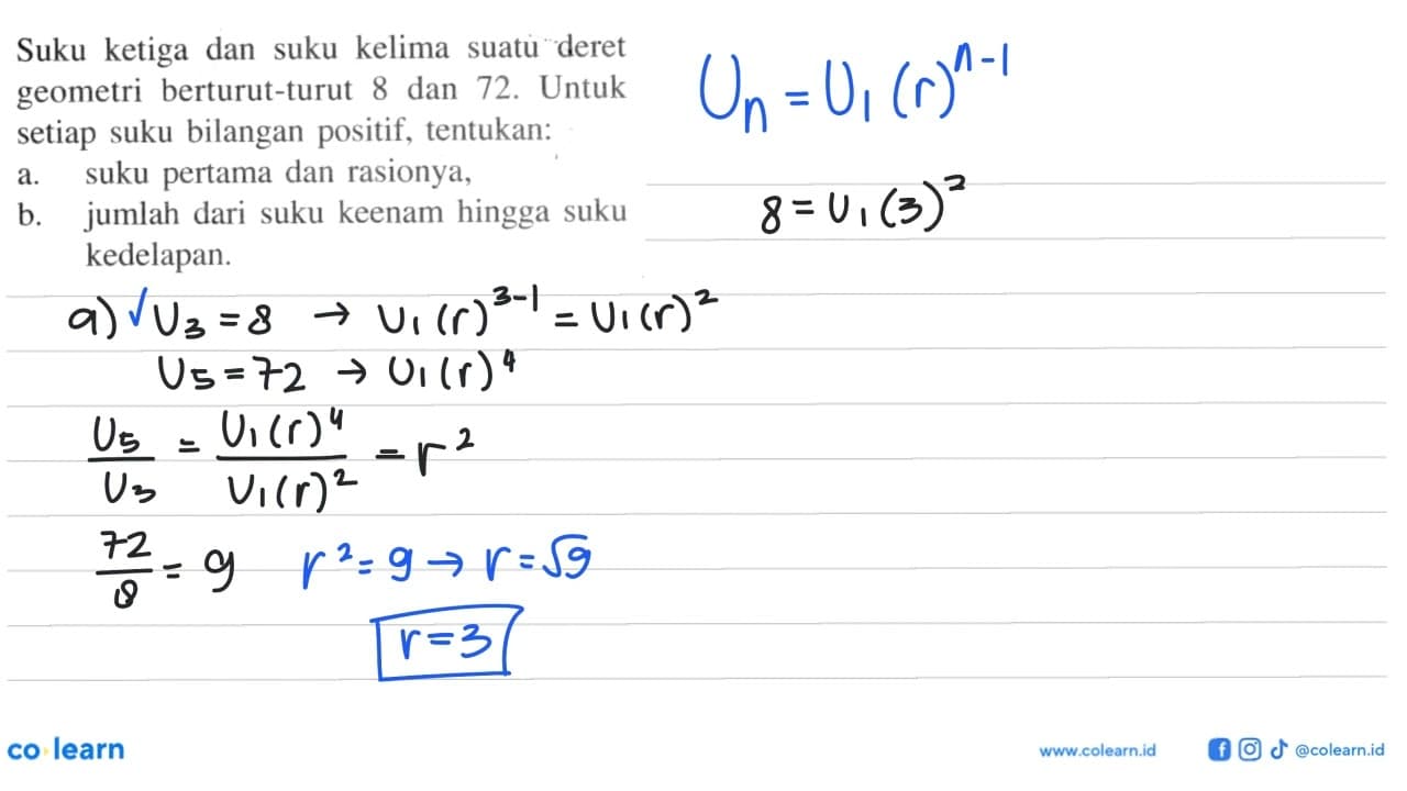 Suku ketiga dan suku kelima suatu deret geometri