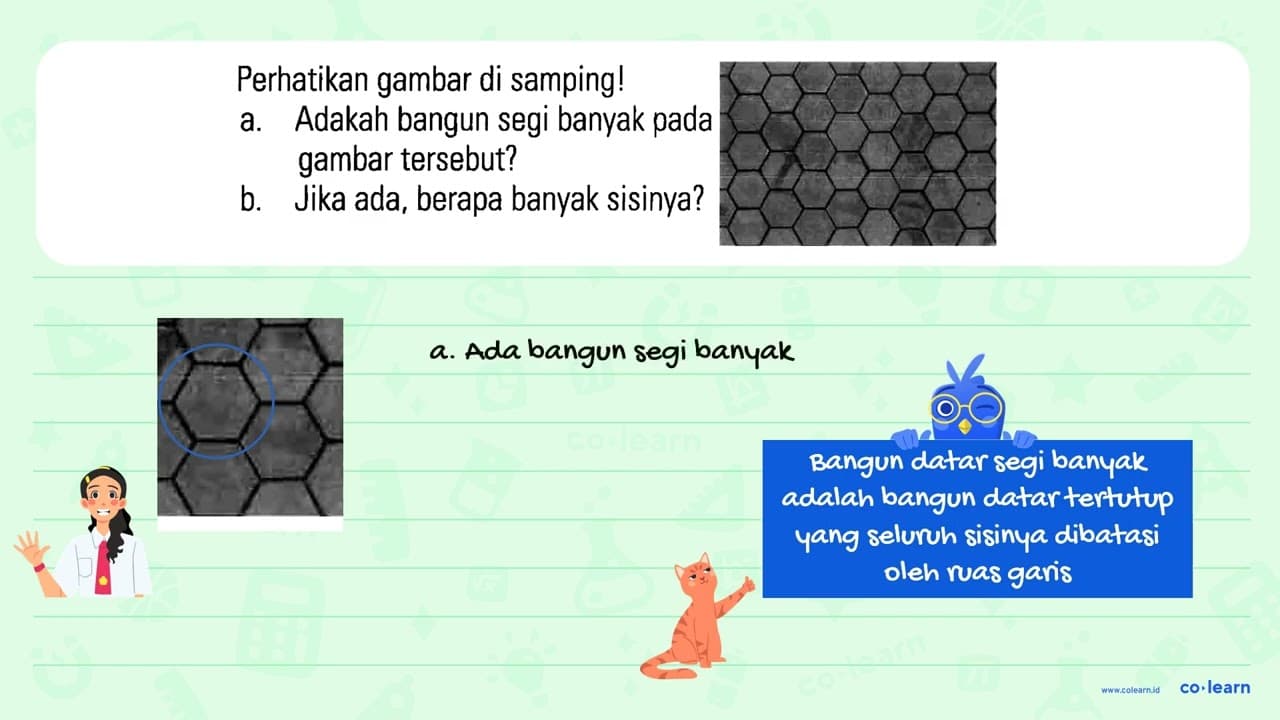 Perhatikan gambar di samping! a. Adakah bangun segi banyak