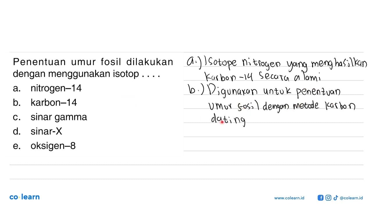 Penentuan umur fosil dilakukan dengan menggunakan isotop