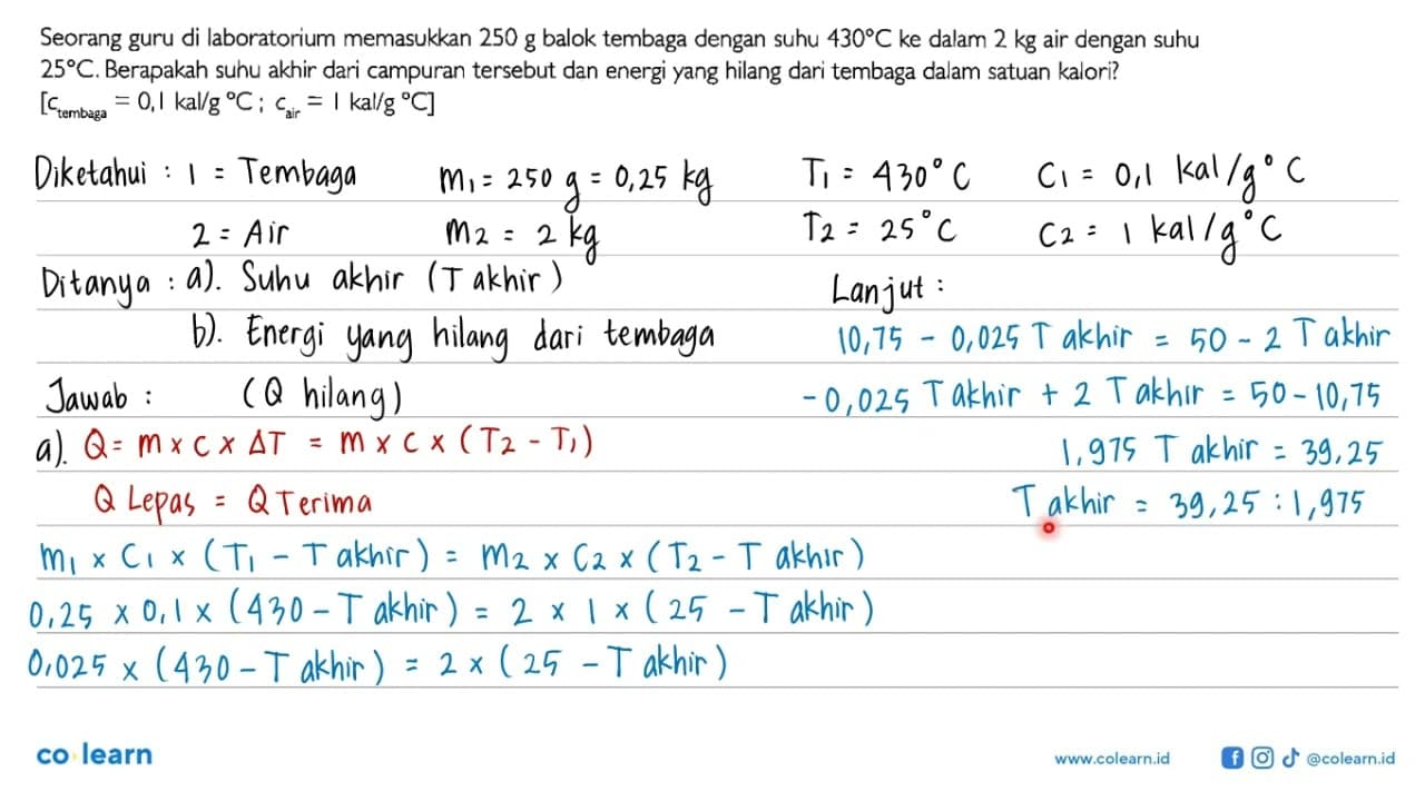 Seorang guru di laboratorium memasukkan 250 g balok tembaga