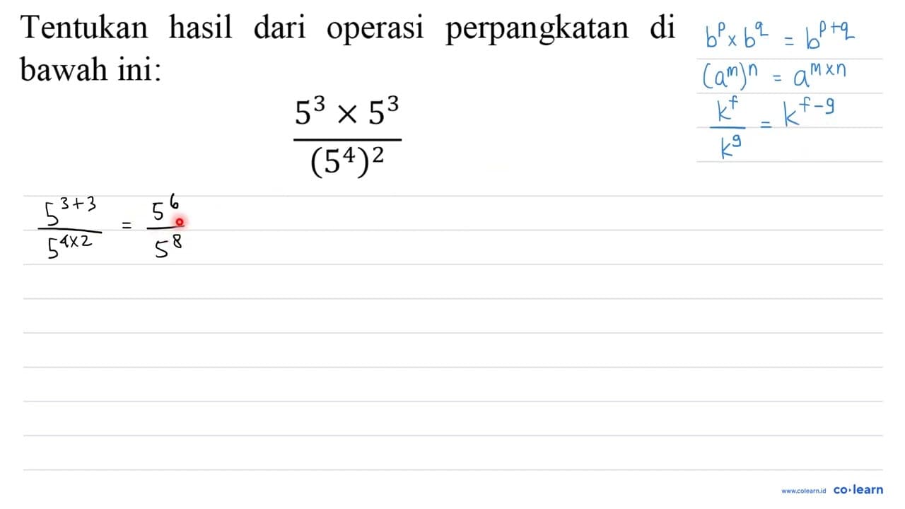 Tentukan hasil dari operasi perpangkatan di bawah ini: