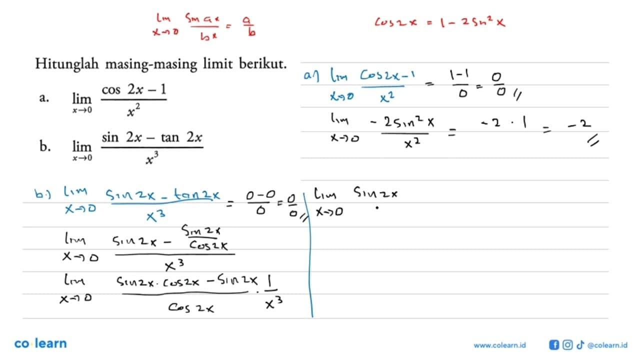 Hitunglah masing-masing limit berikut. a. limit x -> 0