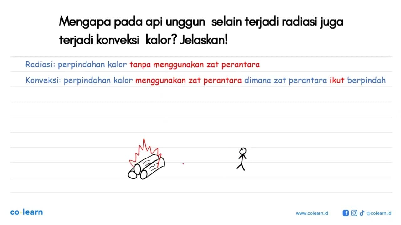 Mengapa pada api unggun selain terjadi radiasi juga terjadi