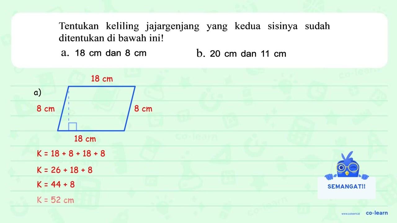 Tentukan keliling jajargenjang yang kedua sisinya sudah