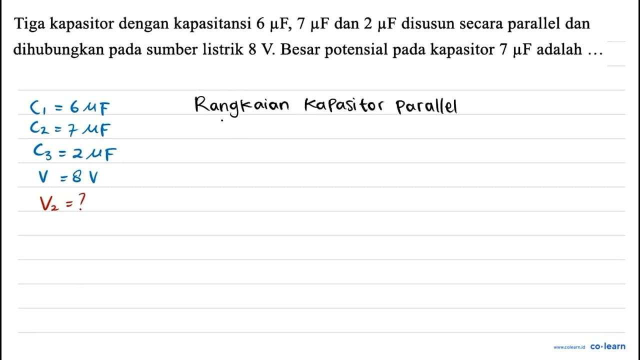 Tiga kapasitor dengan kapasitansi 6 mu F, 7 mu F dan 2 mu F