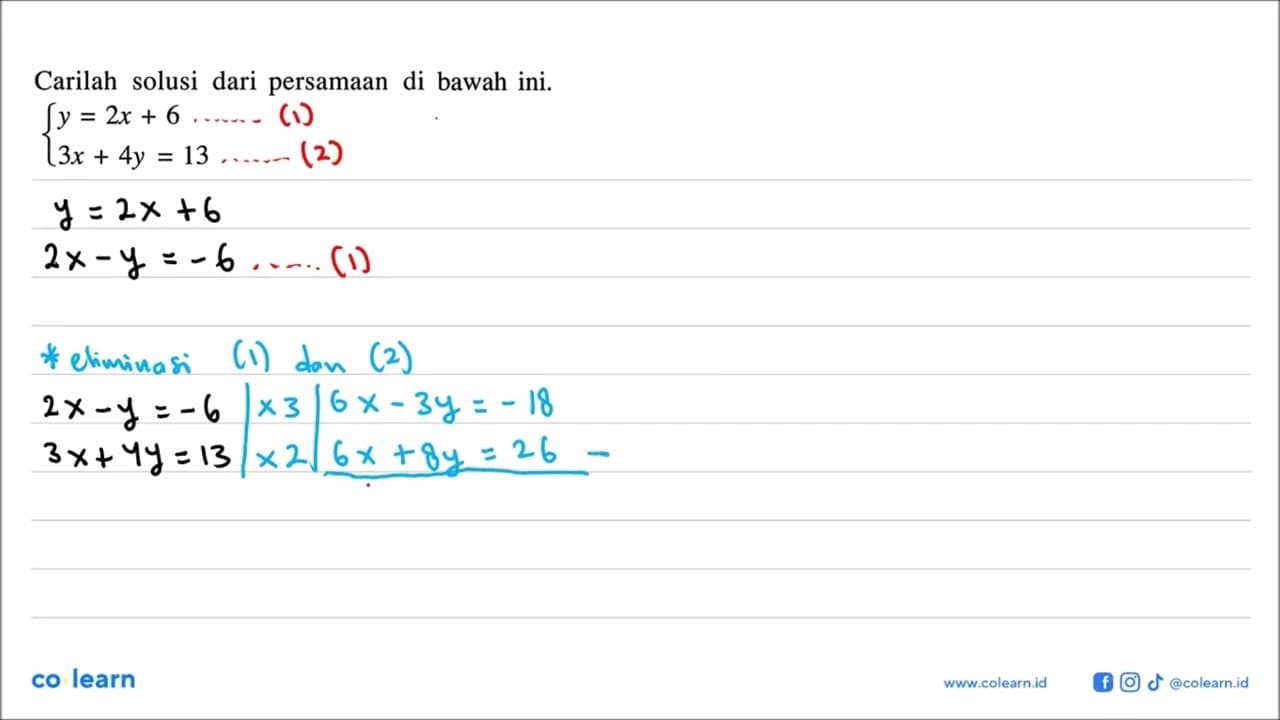 Carilah solusi dari persamaan di bawah ini. Y = 2x + 6 3x +