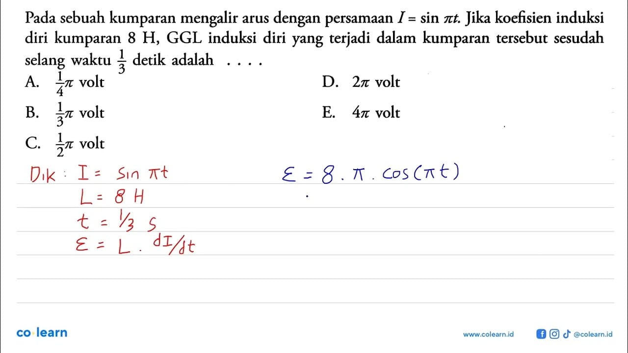 Pada sebuah kumparan mengalir arus dengan persamaan I = sin