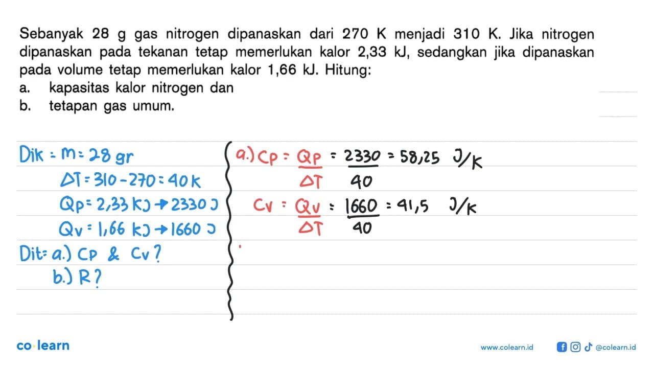 Sebanyak 28 gas nitrogen dipanaskan dari 270 K menjadi 310