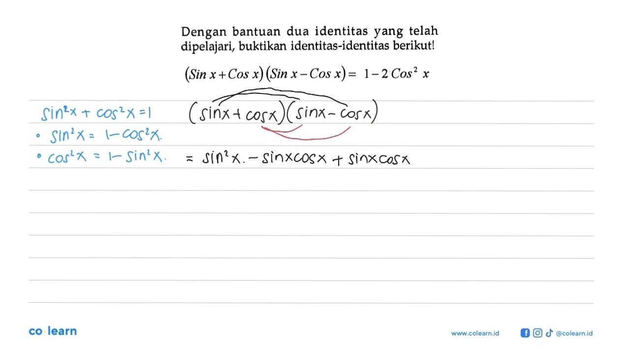 Dengan bantuan dua identitas yang telah dipelajari,