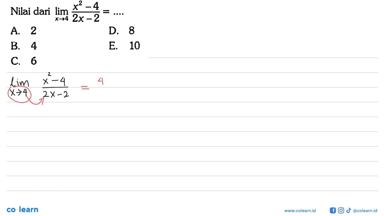 Nilai dari lim x->4 (x^2-4)/(2x-2)=...