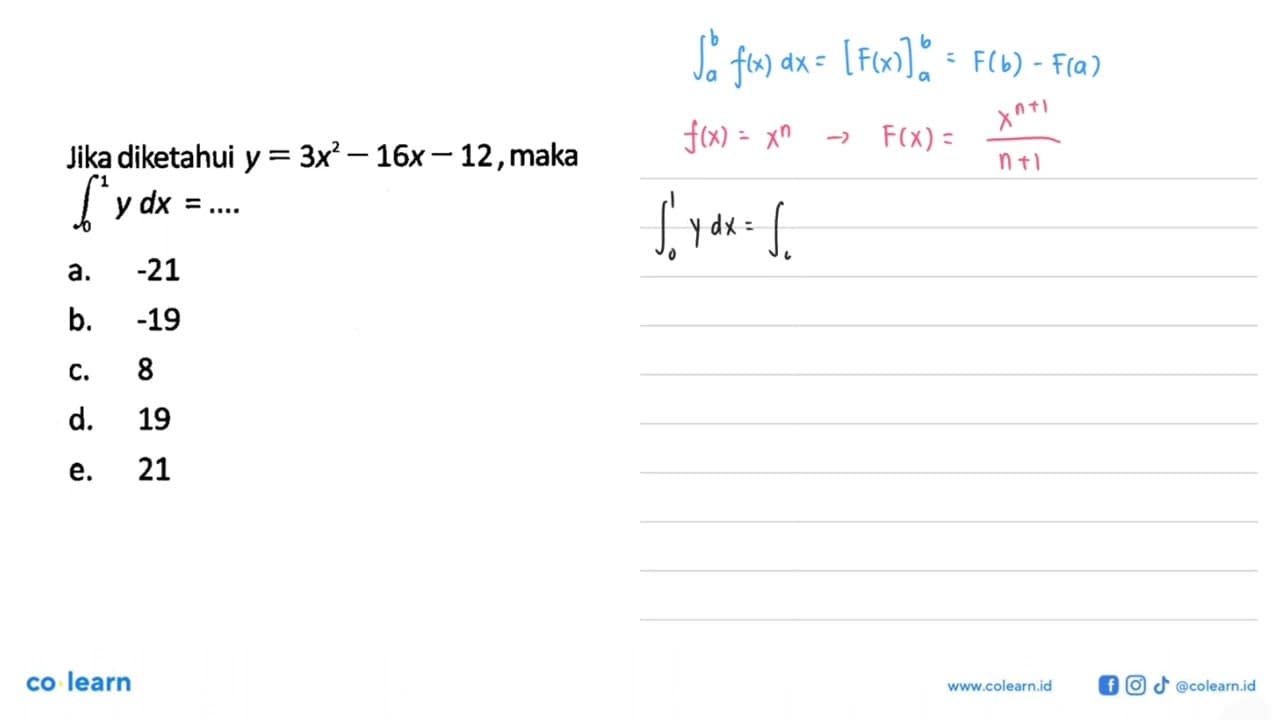 Jika diketahui y=3x^2-16x-12, maka integral 0 1 y dx= ....