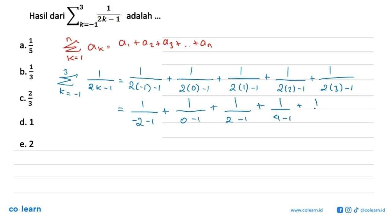 Hasil dari sigma k=1 3 (1/2k)-1 adalah