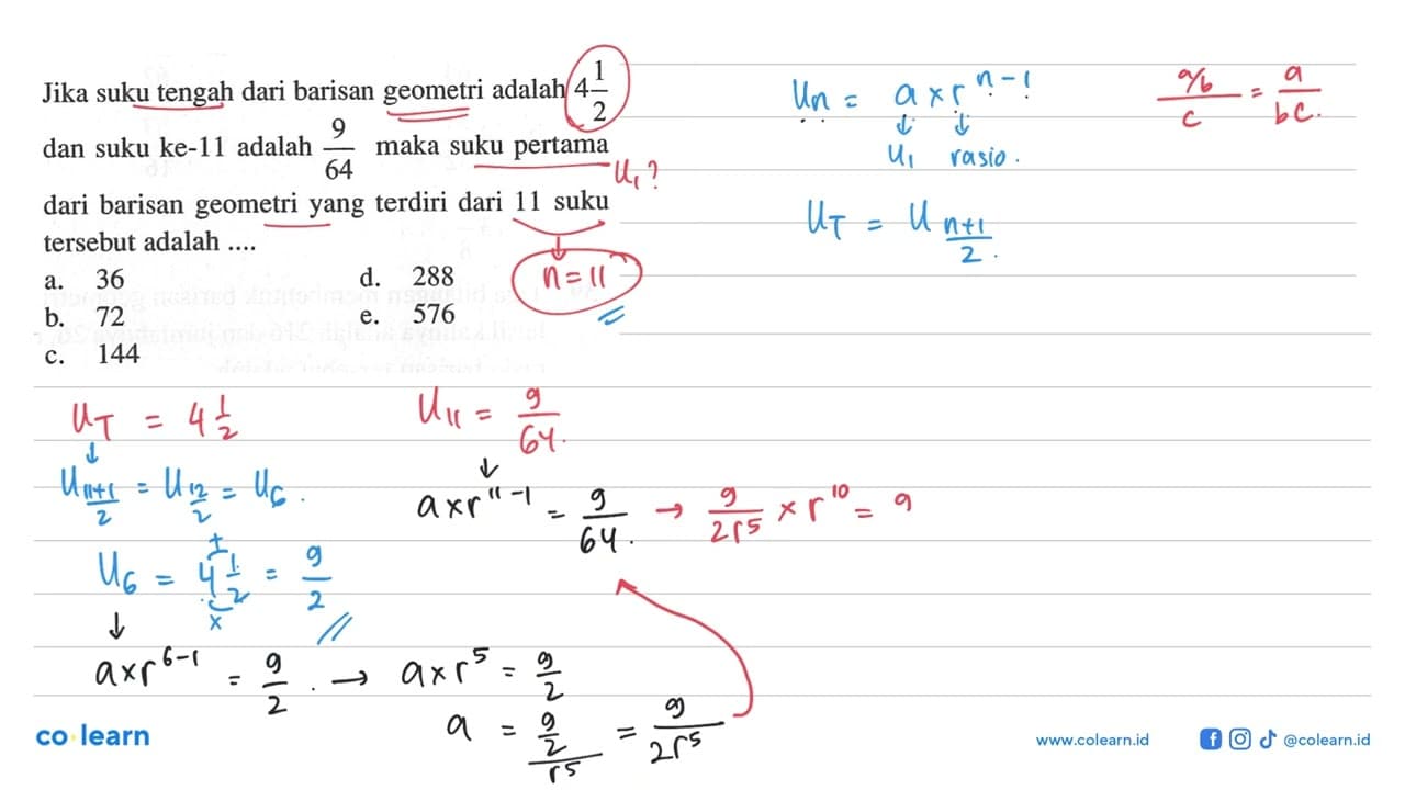 Jika suku tengah dari barisan geometri adalah 4 1/2 dan