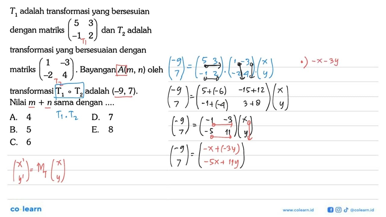 T1 adalah transformasi yang bersesuaian dengan matriks (5 3