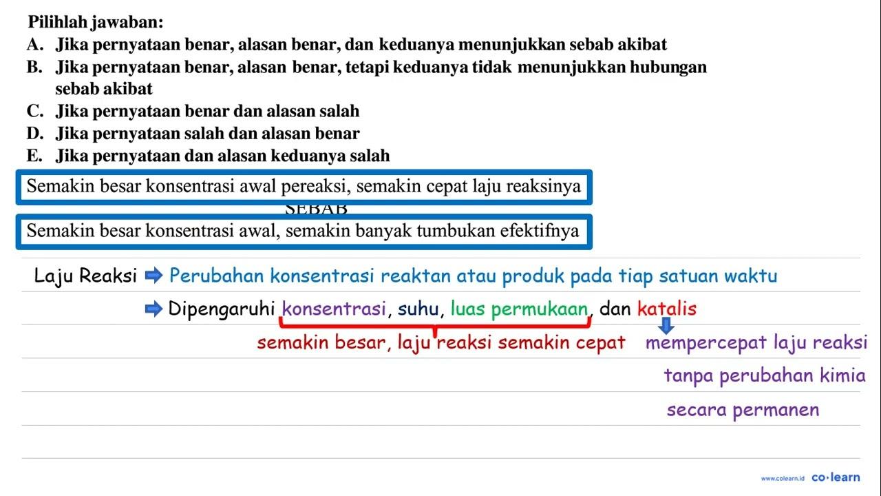 Pilihlah jawaban: A. Jika pernyataan benar, alasan benar,