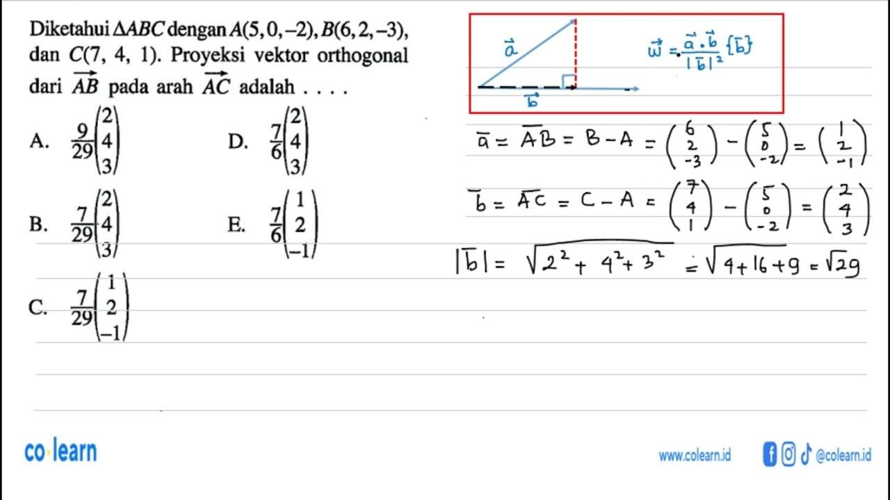 Diketahui segitiga ABC dengan A(5,0,-2), B(6,2,-3), dan