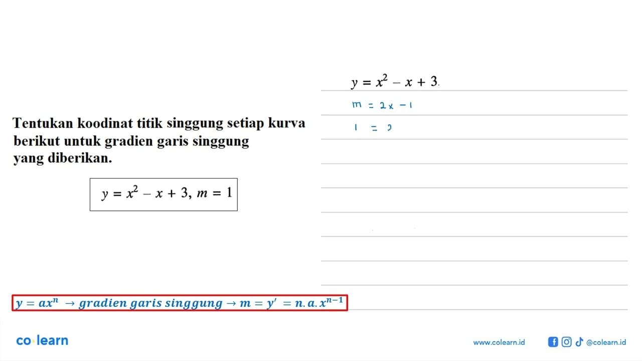 Tentukan koodinat titik singgung setiap kurva berikut untuk