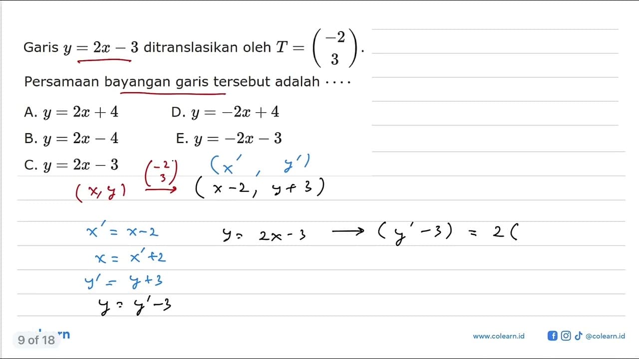 Garis y=2x-3 ditranslasikan oleh T=(-2 3). Persamaan