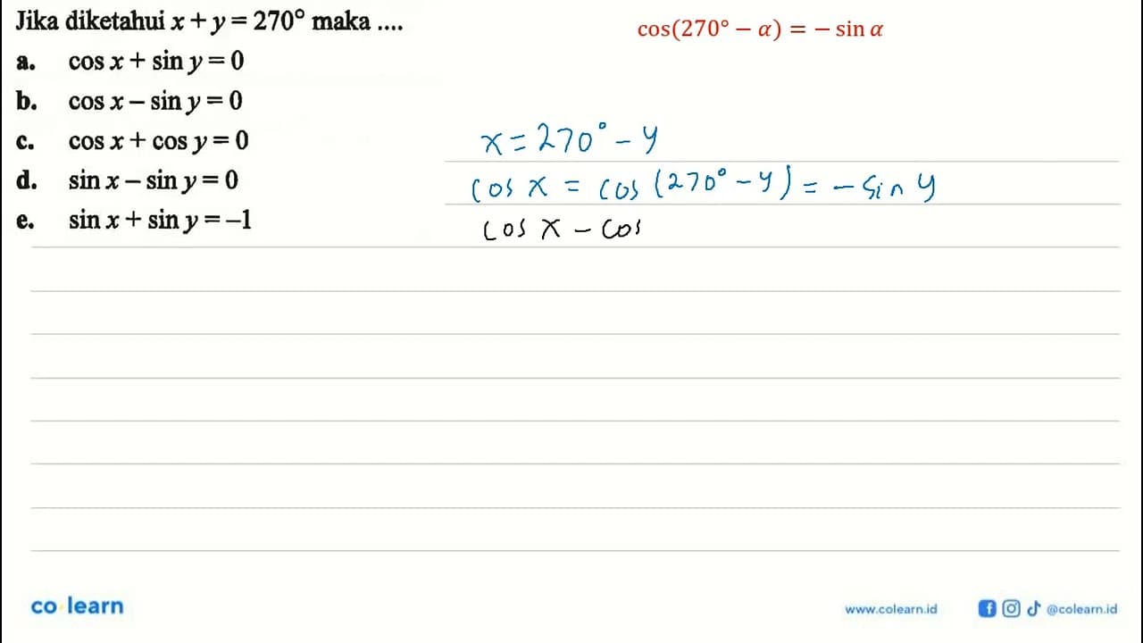 Jika diketahui x+y=270 maka ....