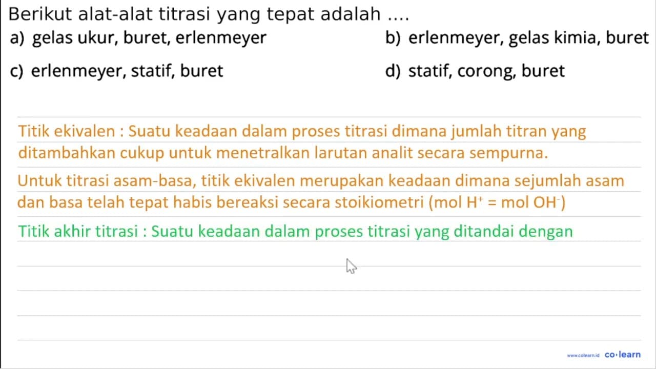 Berikut alat-alat titrasi yang tepat adalah .... a) gelas