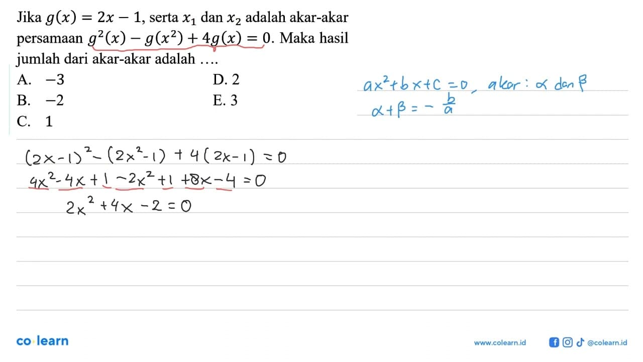 Jika g(x) = 2x - 1, serta x1 dan x2 adalah akar-akar