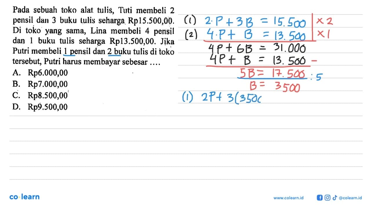 Pada sebuah toko alat tulis, Tuti membeli 2 pensil dan 3