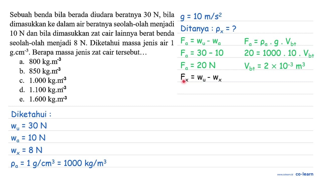 Sebuah benda bila berada diudara beratnya 30 N , bila